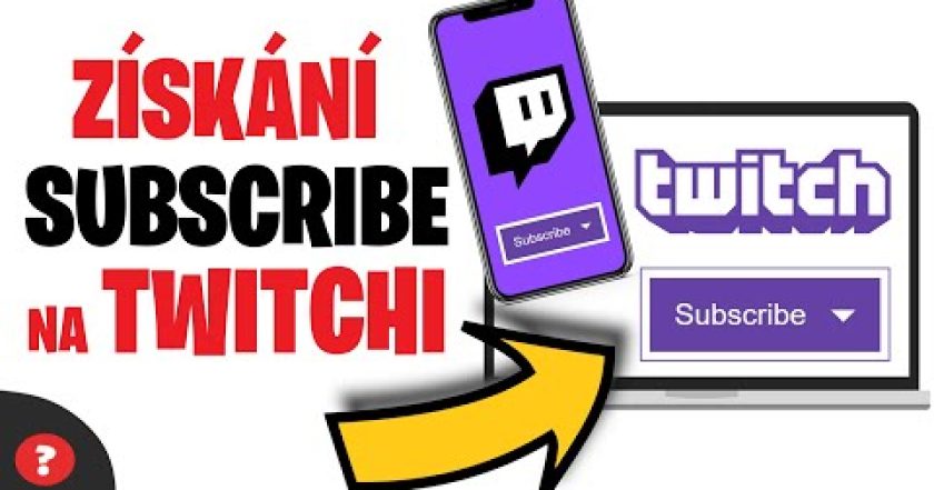 Jak ZÍSKAT SUBSCRIBE na Twitchi | Návod | TWITCH / Mobil – PC