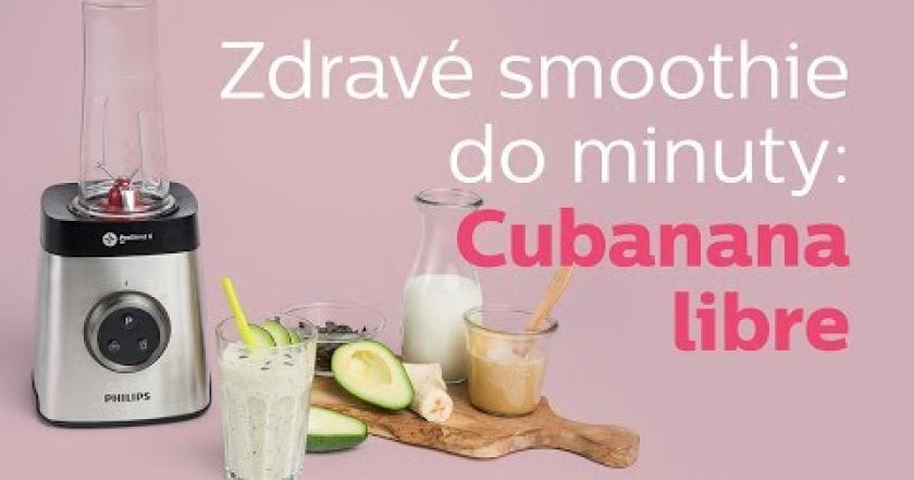 Philips Akademie zdraví | Cubanana Libre smoothie