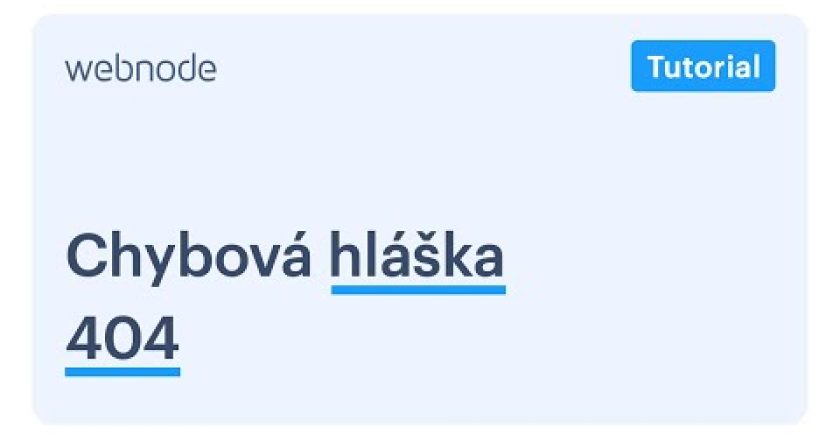 Webnode návod: Chybová hláška 404