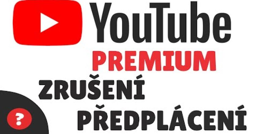 Jak ZRUŠIT YOUTUBE PREMIUM | Návod | Youtube / PC