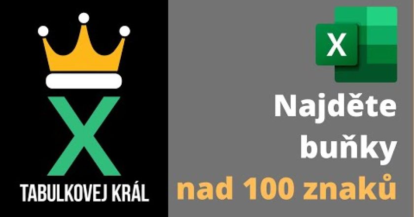 Jak zjistit počet buněk, které přesahují limit 100 znaků | Excel 365 Tutorial