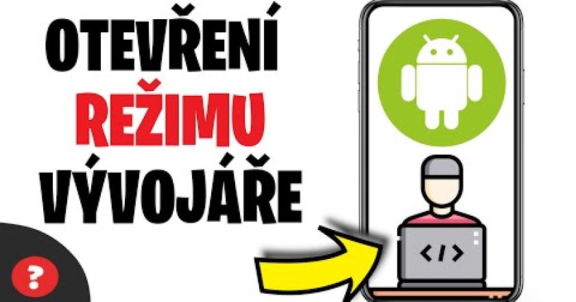 Jak ZAPNOUT REŽIM pro VÝVOJÁŘE v TELEFONU | Návod | Android | Android / MOBIL