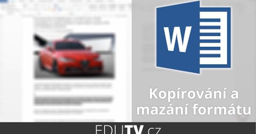 Kopírování a mazání formátování ve Wordu | EduTV