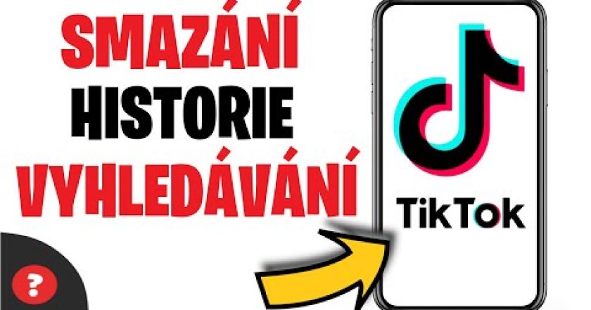 Jak SMAZAT HISTORII VYHLEDÁVÁNÍ na TIKTOKU | Návod | TikTok / MOBIL