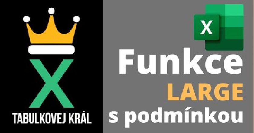 3 nejvyšší hodnoty z tabulky s podmínkou? Pomůže funkce LARGE | Excel 365 Tutorial