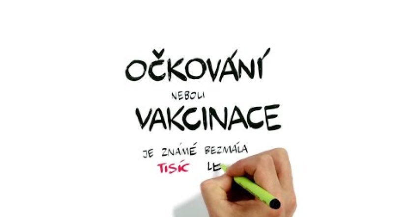 Očkování (vakcíny) – NEZkreslená věda IV