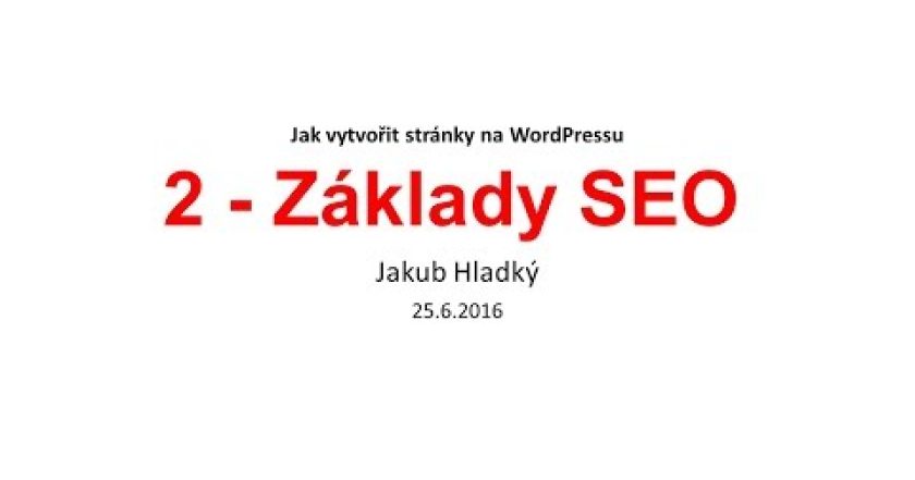 Díl 2: Základy SEO – Jak vytvořit stránky na WordPressu