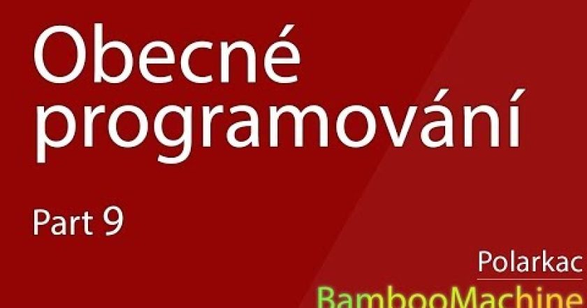 Obecné programování – Objektové paradigma #9