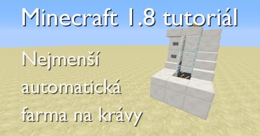 Minecraft tutoriál: Nejmenší automatická farma na krávy (funguje v 1.8)