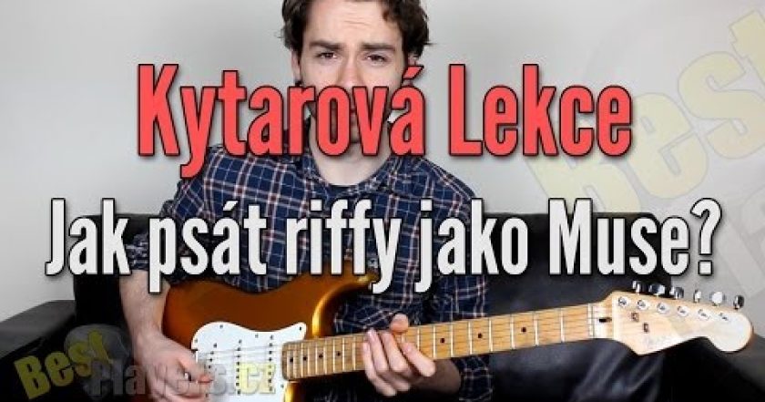 Riffy ve stylu Muse – Kytarová škola (bestplayers.cz)