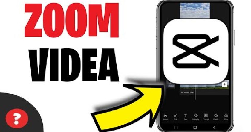 Jak udělat ZOOM EFEKT v CapCutu | Přiblížení videa | Návod | CapCut / Telefon