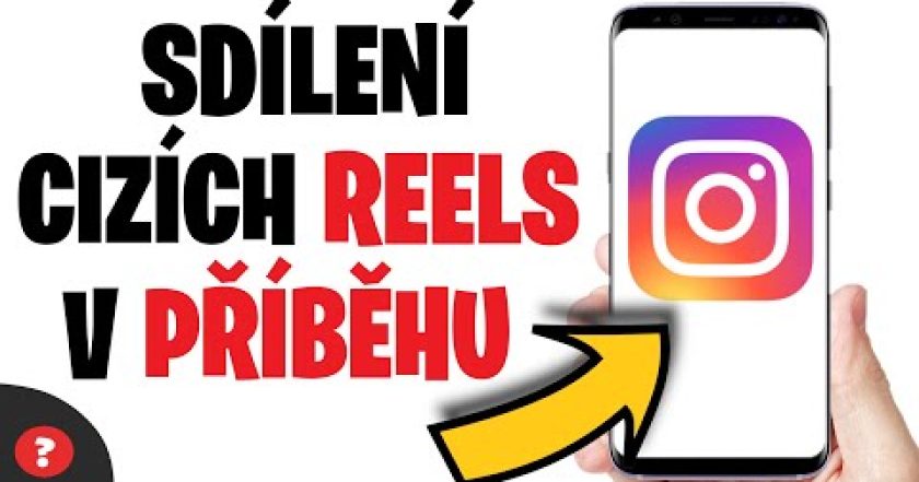 Jak SDÍLET CIZÍ REELS ve SVÉM PŘÍBĚHU na INSTAGRAMU | Návod | Instagram / MOBIL