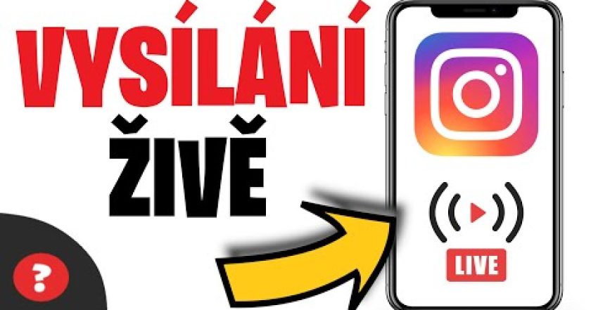 Jak VYSÍLAT ŽIVE NA na INSTAGRAMU | Návod | Instagram / MOBIL