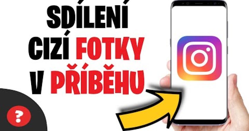 Jak SDÍLET CIZÍ PŘISPĚVEK ve SVÉM PŘÍBĚHU na INSTAGRAMU | Návod | Instagram / MOBIL