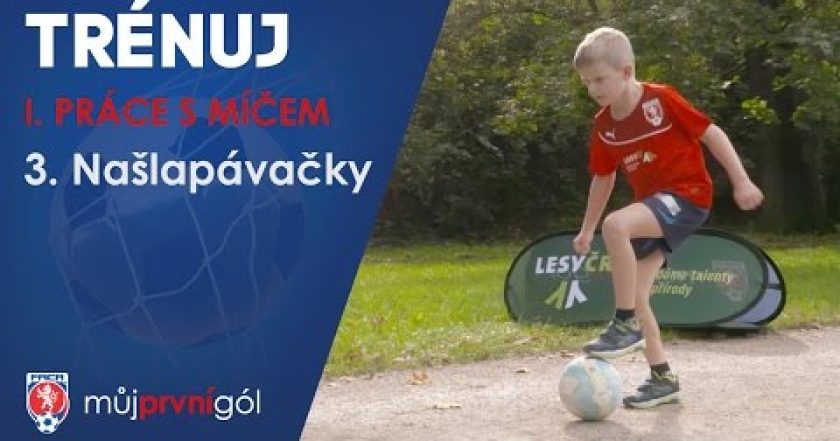 I. Práce s míčem – Našlapávačky