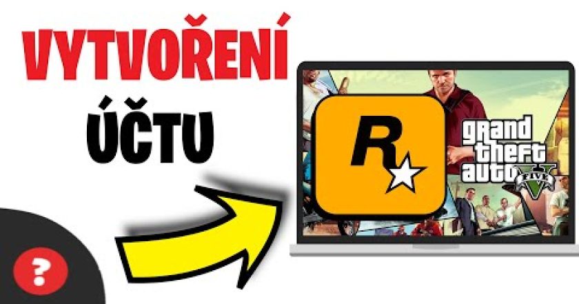 Jak VYTVOŘIT ÚČET na ROCKSTAR GAMES pro GTA 5  | Návod | Rockstar game / GTA 5 / Hry