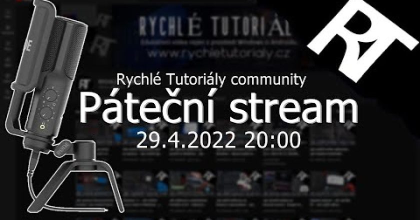 ŽIVĚ: PÁTEČNÍ STREAM 29.4. 2022 20:00 ( Rychlé Tutoriály community stream )