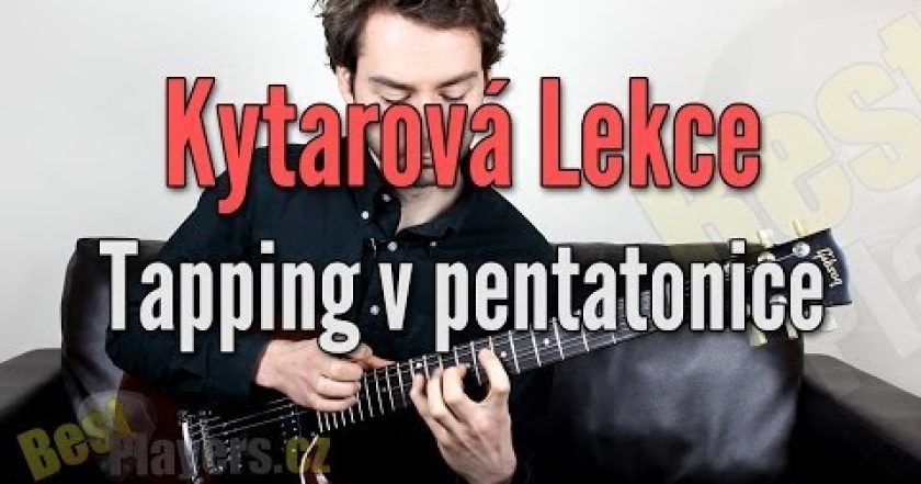 Tapping v pentatonice – Lekce kytara