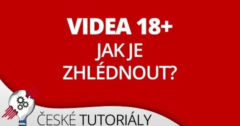 Jak zhlédnout videa 18+ na YouTube