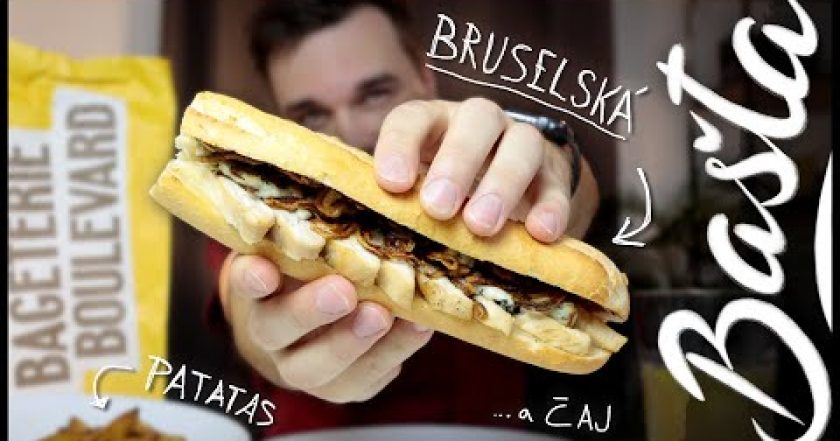 BRUSELSKÁ BAGETA a PATATAS z Bageterie Boulevard – Bašta #71