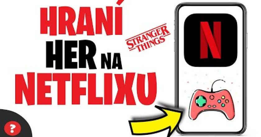 Jak HRÁT HRY na NETFLIXU | Návod | Netflix / Mobil