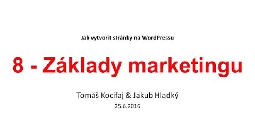 Díl 8: Základy marketingu- Jak vytvořit stránky na WordPressu