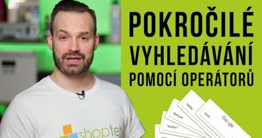 POKROČILÉ VYHLEDÁVÁNÍ POMOCÍ OPERÁTORŮ – Shoptet.TV (68. díl)