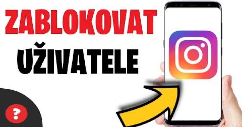 Jak ZABLOKOVAT UŽIVATELE na INSTAGRAMU | Návod | Instagram / Telefon