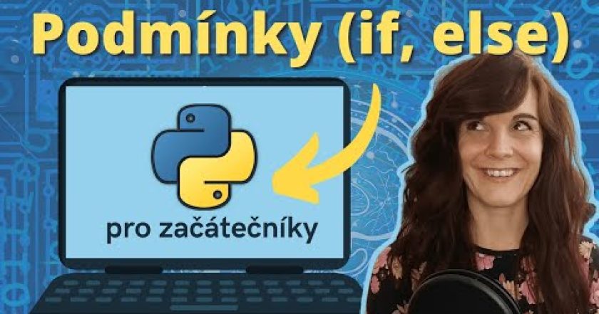 Podmínky: IF a ELSE příkazy | 6. lekce (Python pro začátečníky)