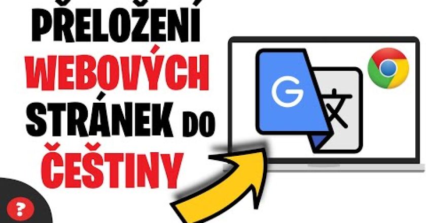 Jak PŘELOŽIT WEBOVOU STRÁNKU do ČEŠTINY v GOOGLE CHROME | Návod | Google Chrome / PC