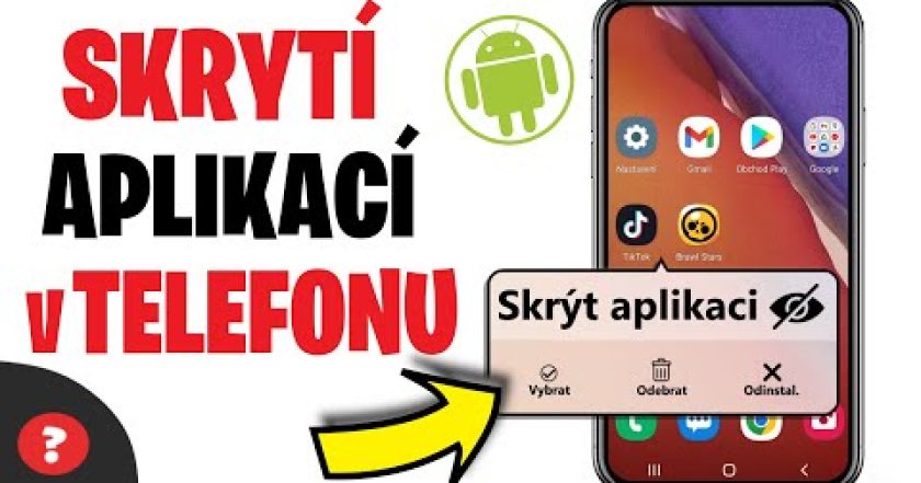 Jak SKRÝT APLIKACI v TELEFONU | Návod | Android / MOBIL