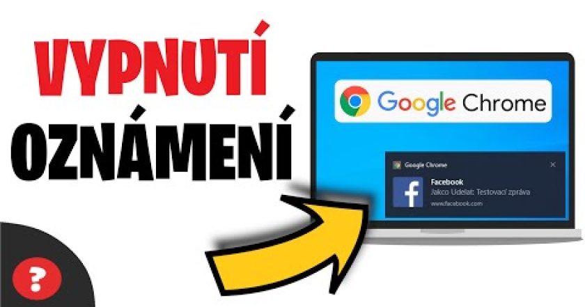 Jak VYPNOUT OZNÁMENÍ v GOOGLE CHROME | Návod | Google Chrome / PC