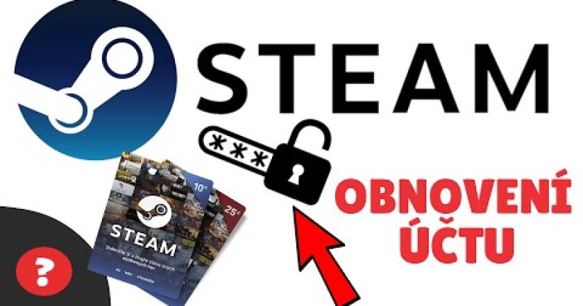 Jak OBNOVIT ÚČET pro STREAM | Návod | STEAM / PC