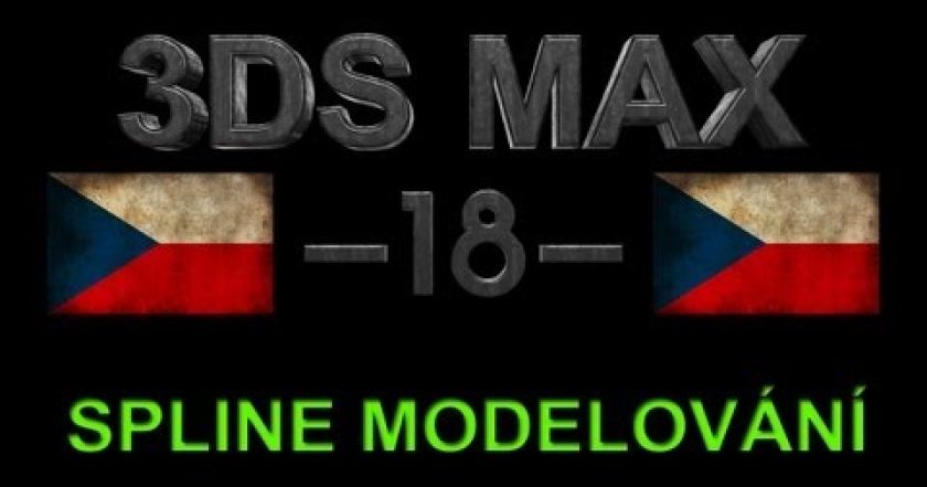 CZTUTORIÁL – 3DS Max – Spline modelování