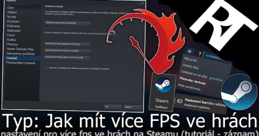 Typ: Jak mít více FPS ve hrách na Steamu – Jak zvýšit výkon (Steam)