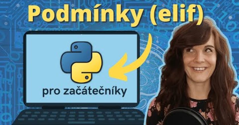 Podmínky:  ELIF příkaz | 7. lekce (Python pro začátečníky)