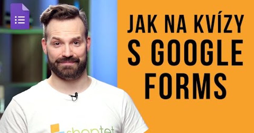 JAK NA KVÍZY S GOOGLE FORMS – Shoptet.TV (105. díl)