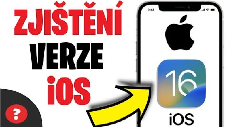 Jak ZJISTIT VERZI iOS v iPhone | Návod | iPhone / Telefon / Apple ID / iOS