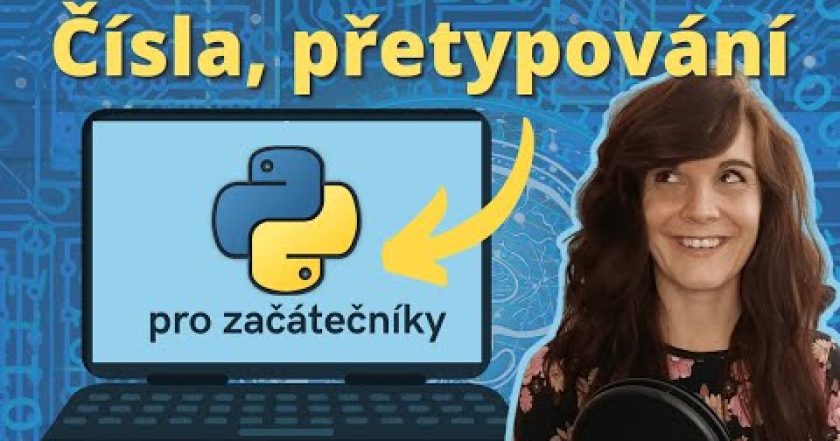 Čísla, přetypování | 5. lekce (Python pro začátečníky)