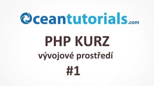 PHP kurz – #1 vývojové prostředí