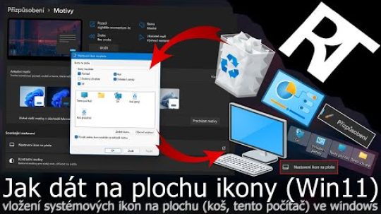 Windows 11 – Jak dát na plochu ikony – tento počítač , koš – Jak zobrazit ve Windows ikony na ploše?