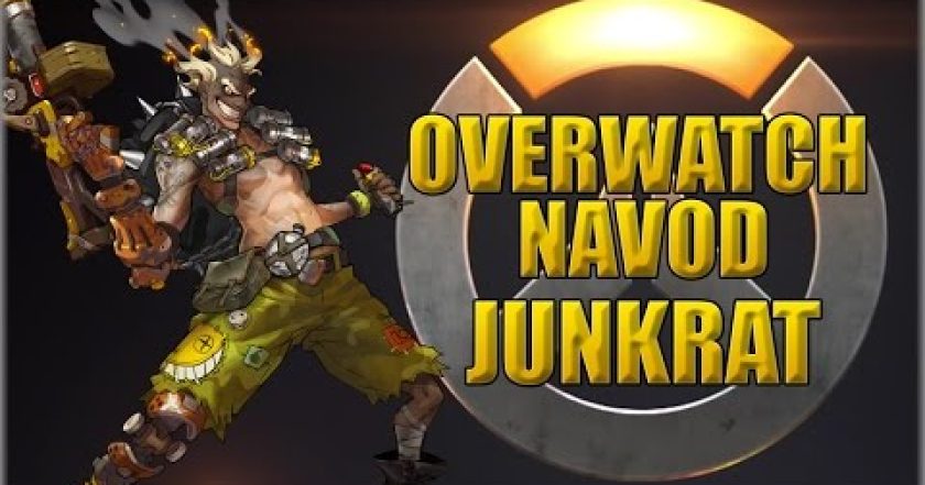 9. Overwatch navod – Junkrat CZ