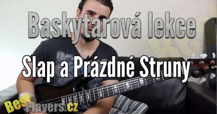 Slap a prázdné struny – Baskytarová Lekce