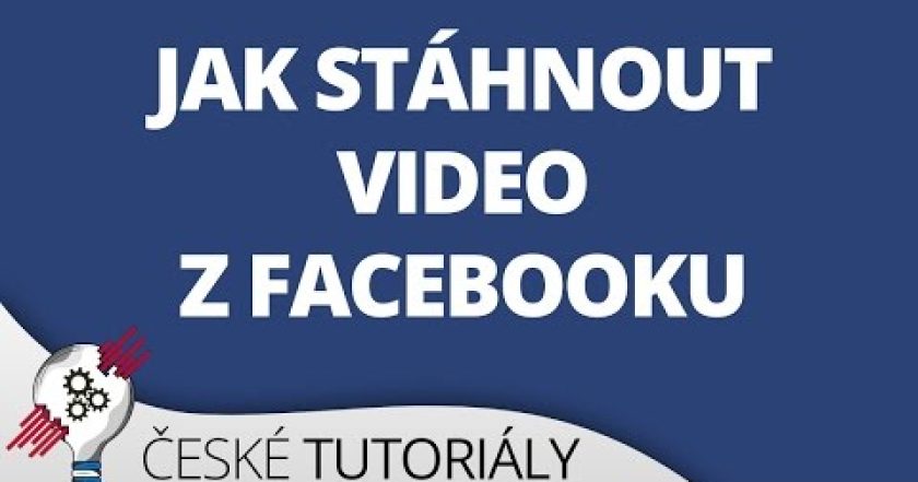 Jak stáhnout video z Facebooku