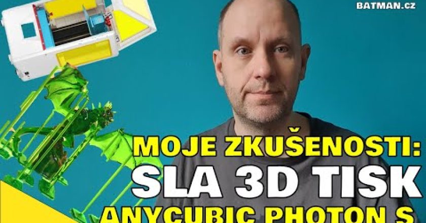 Zkušenosti 3D tisk Anycubic Photon S