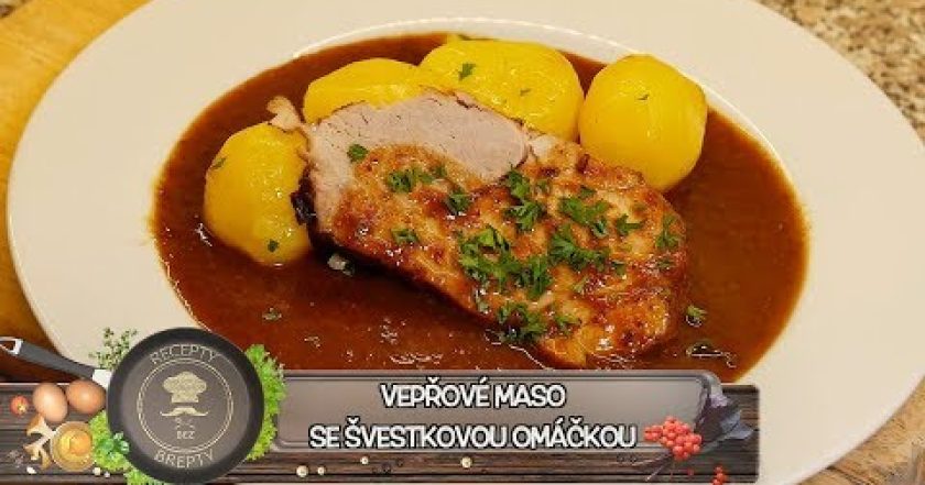 Vepřové se švestkovou omáčkou – Pork with plum sauce