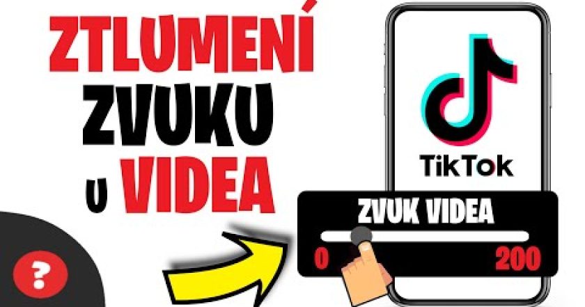 Jak ZTLUMIT ZVUK u VIDEA na TikToku | Návod | TikTok / MOBIL