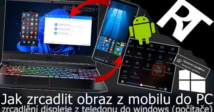 Jak zrcadlit mobil na PC – Jak zrcadlit obrazovku z mobilu do počítače – promítat obrazovku (návod)