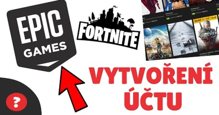 Jak VYTVOŘIT ÚČET pro FORTNITE / EPIC GAMES  | Návod |  EPIC GAMES / PC