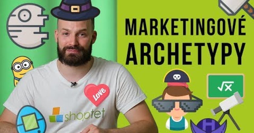 MARKETINGOVÉ ARCHETYPY – Shoptet.TV (44. díl)